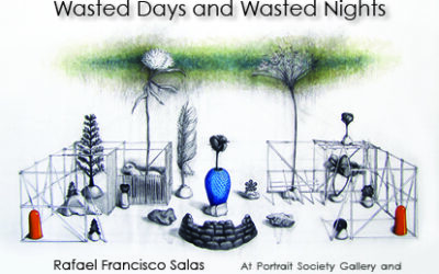 Rafael Francisco Salas: Wasted Days and Wasted Nights