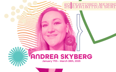 Featured Member Exhibition: Andrea Skyberg