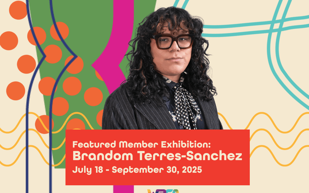 Featured Member Exhibition: Brandom Terres-Sanchez
