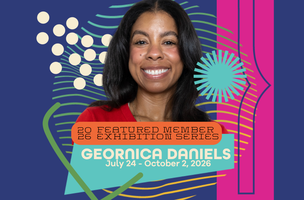 Featured Member Exhibition: Geornica Daniels